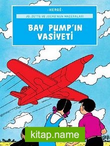 Bay Pump’ın Vasiyeti / Jo, Zette ve Jocko’nun Maceraları 1