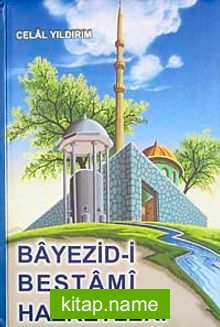 Bayezid-i Bestami Hazretleri