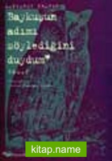 Baykuşun Adımı Söylediğini Duydum