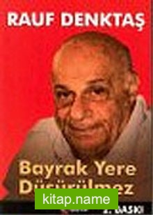 Bayrak Yere Düşürülmez