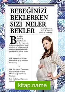 Bebeğinizi Beklerken Sizi Neler Bekler (Ciltli)