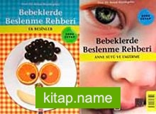 Bebeklerde Beslenme Rehberi  Ek Besinler – Anne Sütü ve Emzirme