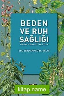 Beden ve Ruh Sağlığı  Koruma Yolları ve Tavsiyeler