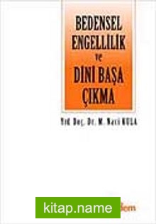 Bedensel Engellilik ve Dini Başa Çıkma