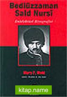 Bediüzzaman Said Nursi / Entelektüel Biyografisi