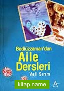 Bediüzzaman’dan Aile Dersleri