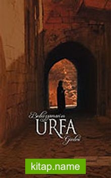 Bediüzzaman’ın Urfa Günleri