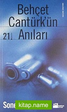 Behçet Cantürk’ün Anıları