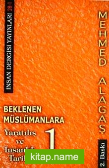 Beklenen Müslümanlara-1 Yaratılış ve İnsanlık Tarihi