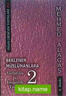 Beklenen Müslümanlara-2  Yaratılış ve İnsanlık Tarihi