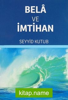 Bela ve İmtihan