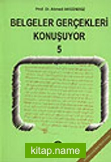 Belgeler Gerçekleri Konuşuyor 5