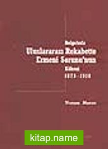 Belgelerle Uluslararası Rekabette Ermeni Sorunu’nun Kökeni