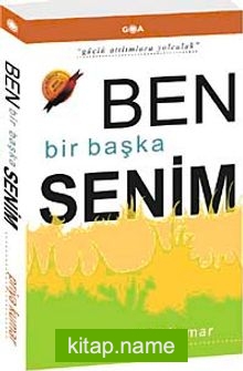 Ben Bir Başka Senim
