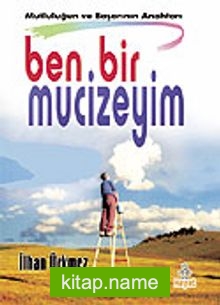 Ben Bir Mucizeyim