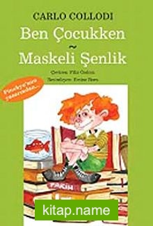 Ben Çocukken – Maskeli Şenlik