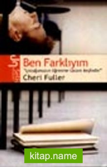 Ben Farklıyım “Çocuğunuzun Öğrenme Tarzını Keşfedin”