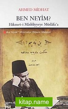 Ben Neyim?  Hikmet-i Maddiyyeye Müdafa’a