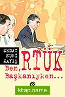 Ben RTÜK Başkanıyken…