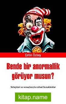 Ben de Bir Anormallik Görüyor musun?