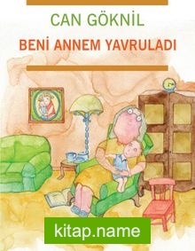 Beni Annem Yavruladı