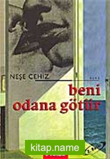 Beni Odana Götür