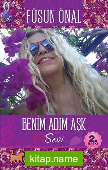 Benim Adım Aşk”Sevi”