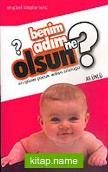 Benim Adım Ne Olsun? (Ciltsiz)