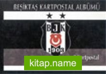 Beşiktaş Kartpostal Albümü 2004