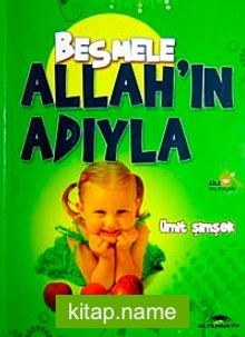 “Besmele” Allah’ın Adıyla