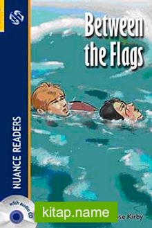 Between the Flags + CD  (Nuance Readers Level-2)