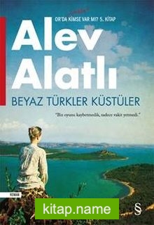 Beyaz Türkler Küstüler  Or’da Hala Kimse Var Mı? 5. Kitap