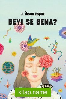 Beyı Se Bena?