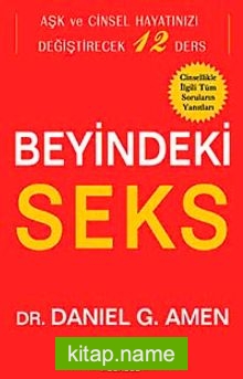 Beyindeki Seks  Aşk ve Cinsel Hayatınızı Değiştirecek 12  Ders