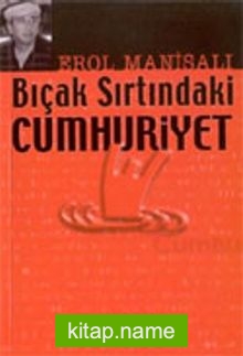 Bıçak Sırtındaki Cumhuriyet