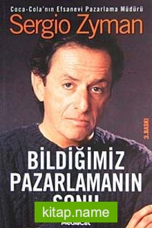 Bildiğimiz Pazarlamanın Sonu