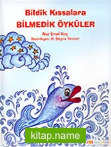 Bildik Kıssalara Bilmedik Öyküler (Ciltli)