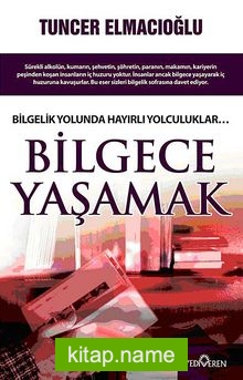 Bilgece Yaşamak