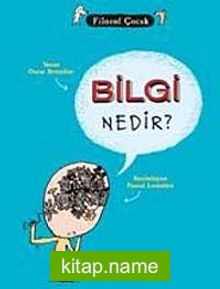 Bilgi Nedir? / Filozof Çocuk