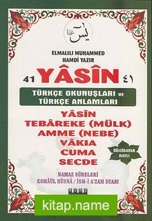 Bilgisayar Hatlı 41 Yasin Türkçe Okunuşları ve Türkçe Anlamları  Namaz Sureleri Esmaül Hüsna İsm-i Azam Duası