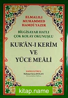 Bilgisayar Hatlı Çok Kolay Okunuşlu Kur’an-ı Kerim Ve Yüce Meali (Rahle Boy-Kod:027)