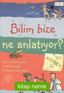 Bilim Bize Ne Anlatıyor?