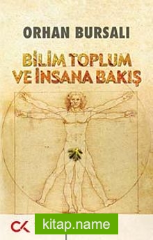 Bilim Toplum ve İnsana Bakış