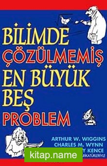 Bilimde Çözülmemiş En Büyük Beş Problem