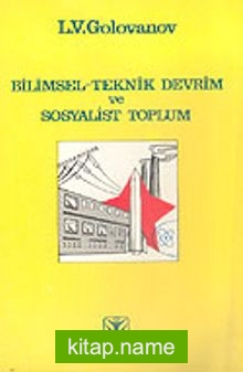 Bilimsel Teknik Devrim ve Sosyalist Toplum