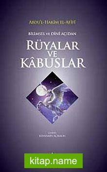 Bilimsel ve Dini Açıdan Rüyalar ve Kabuslar