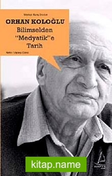 Bilimselden “Medyatik”e Tarih