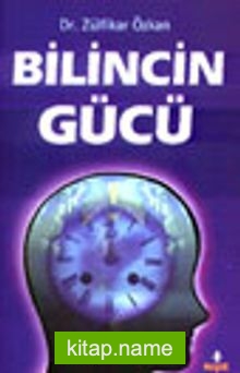 Bilincin Gücü