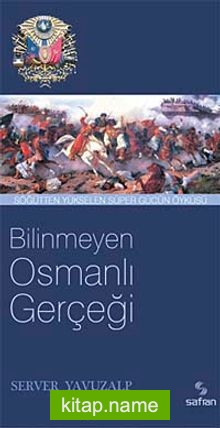 Bilinmeyen Osmanlı Gerçeği