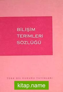 Bilişim Terimleri Sözlüğü (7-F-16)